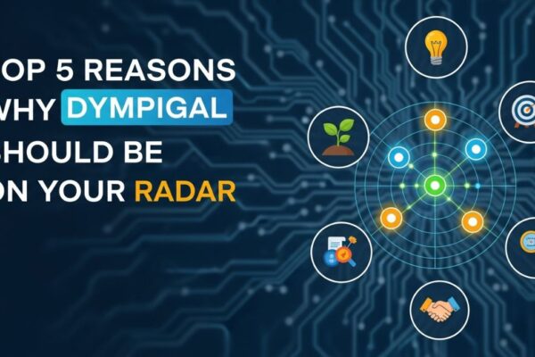 Top 5 Reasons Why dympigal Should Be on Your Radar
