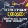 Herbciepscam Exposed: What You Need to Know Before You Invest
