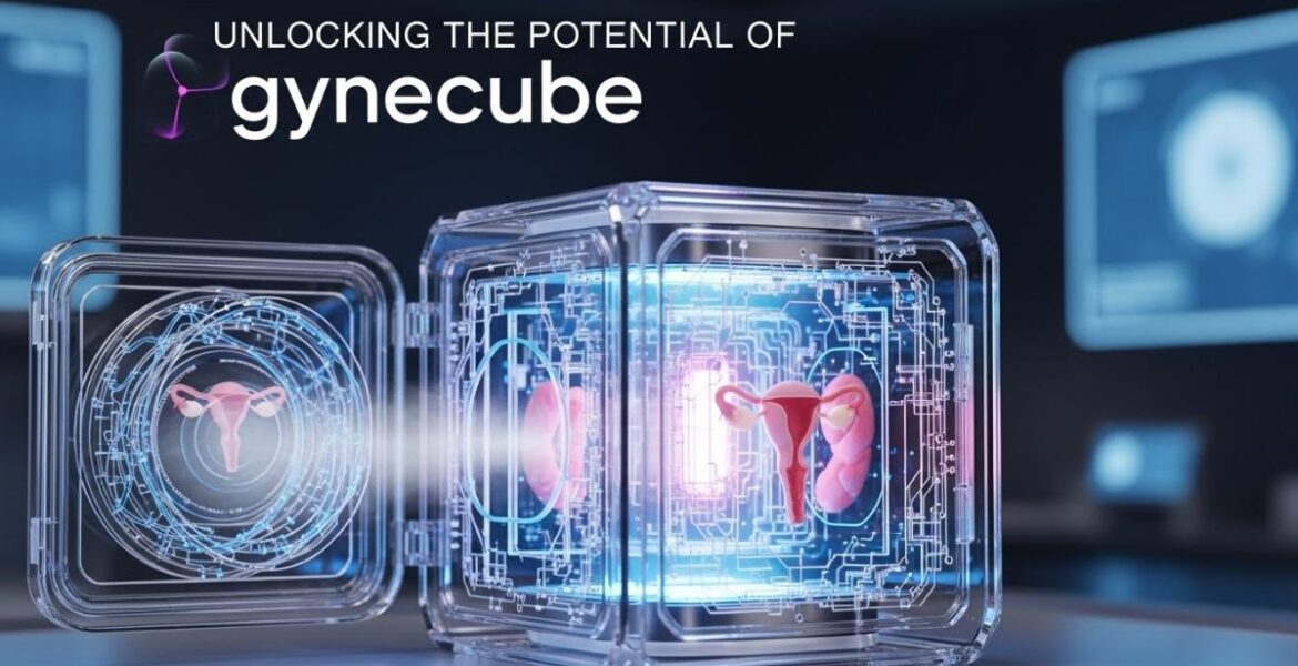 Unlocking the Potential of gynecube: A Comprehensive Overview