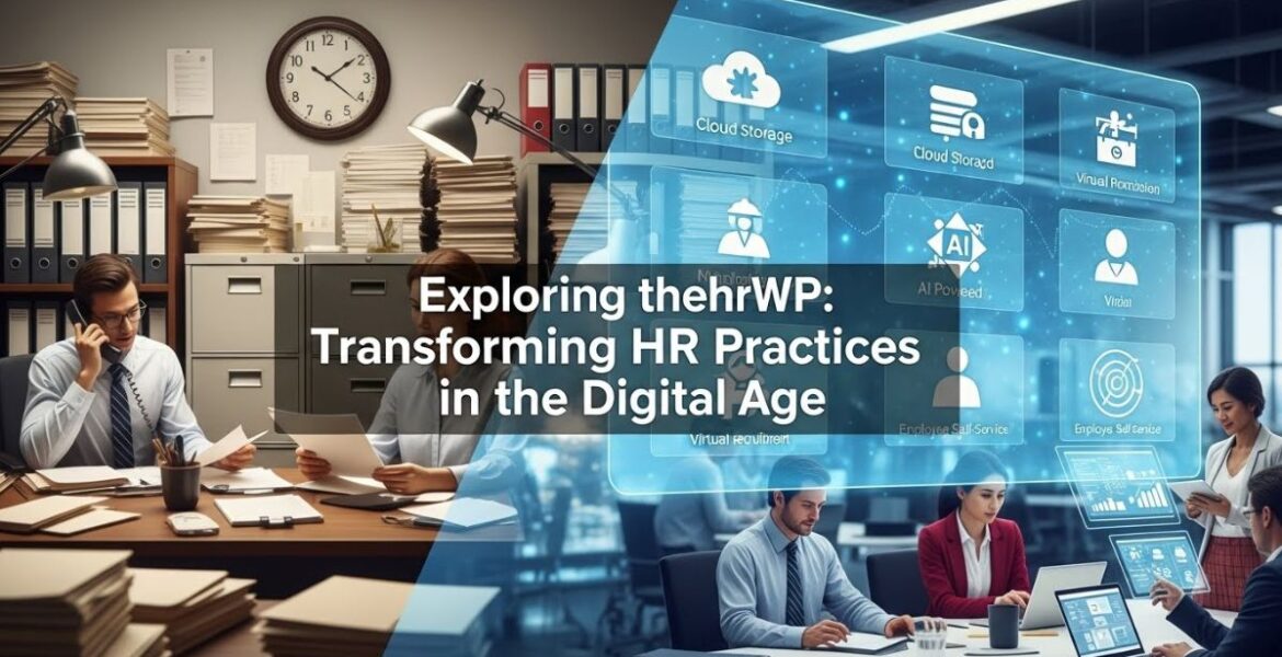 Exploring thehrwp: Transforming HR Practices in the Digital Age
