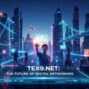 Exploring tex9 net: The Future of Digital Networking