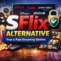 SFlix Alternative